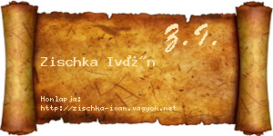 Zischka Iván névjegykártya